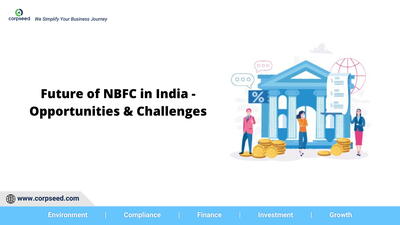 Future of NBFC in India - Opportunities and Challenges - Corpseed.png